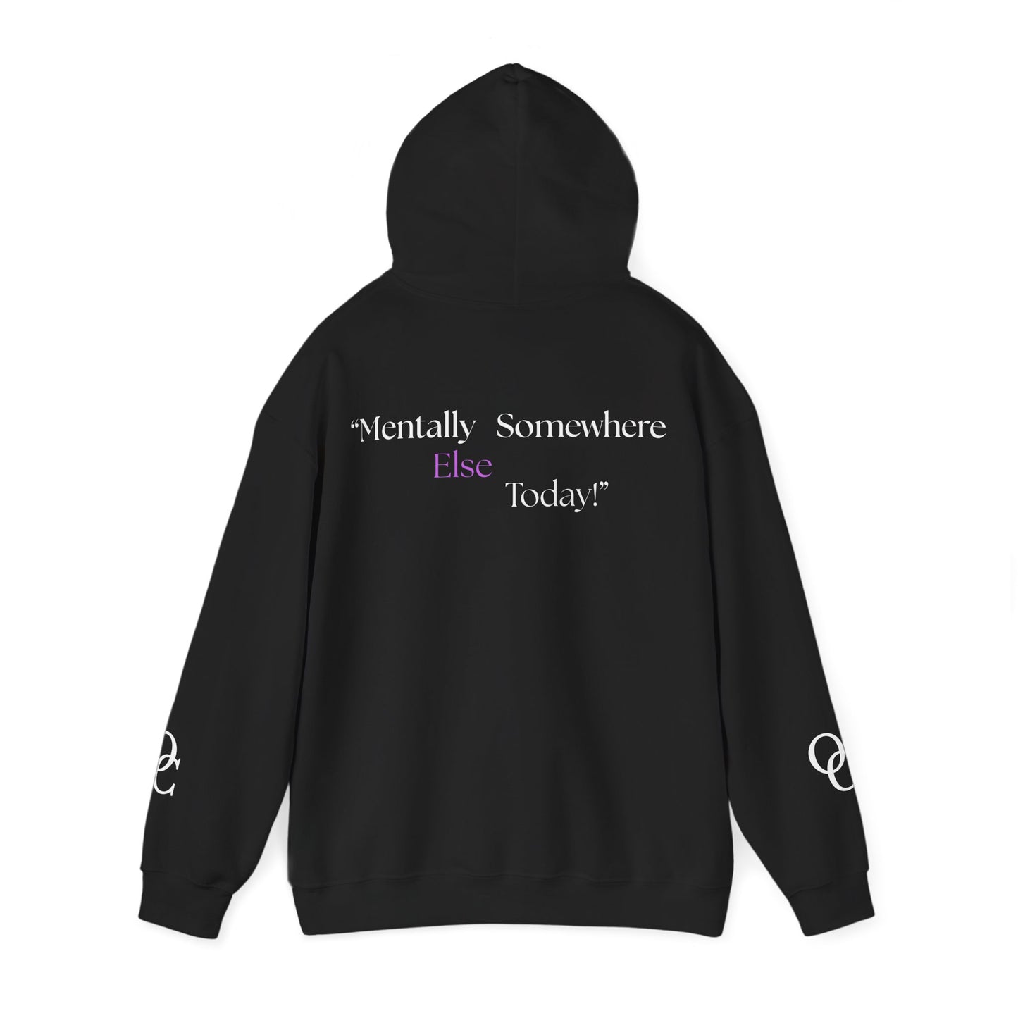 Mentally Somewhere Else Today – Premium Minimalist Street wear Statement Hoodie