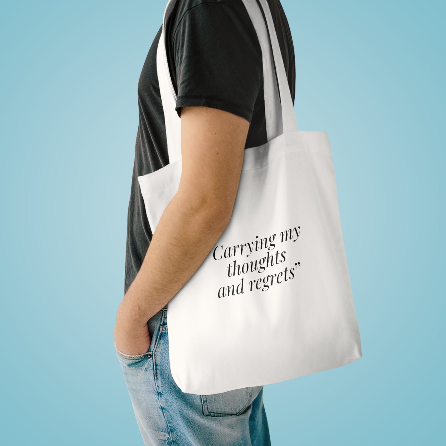 Cotton Tote — “Carrying My Thoughts and Regrets” Overthinker Quote Tote