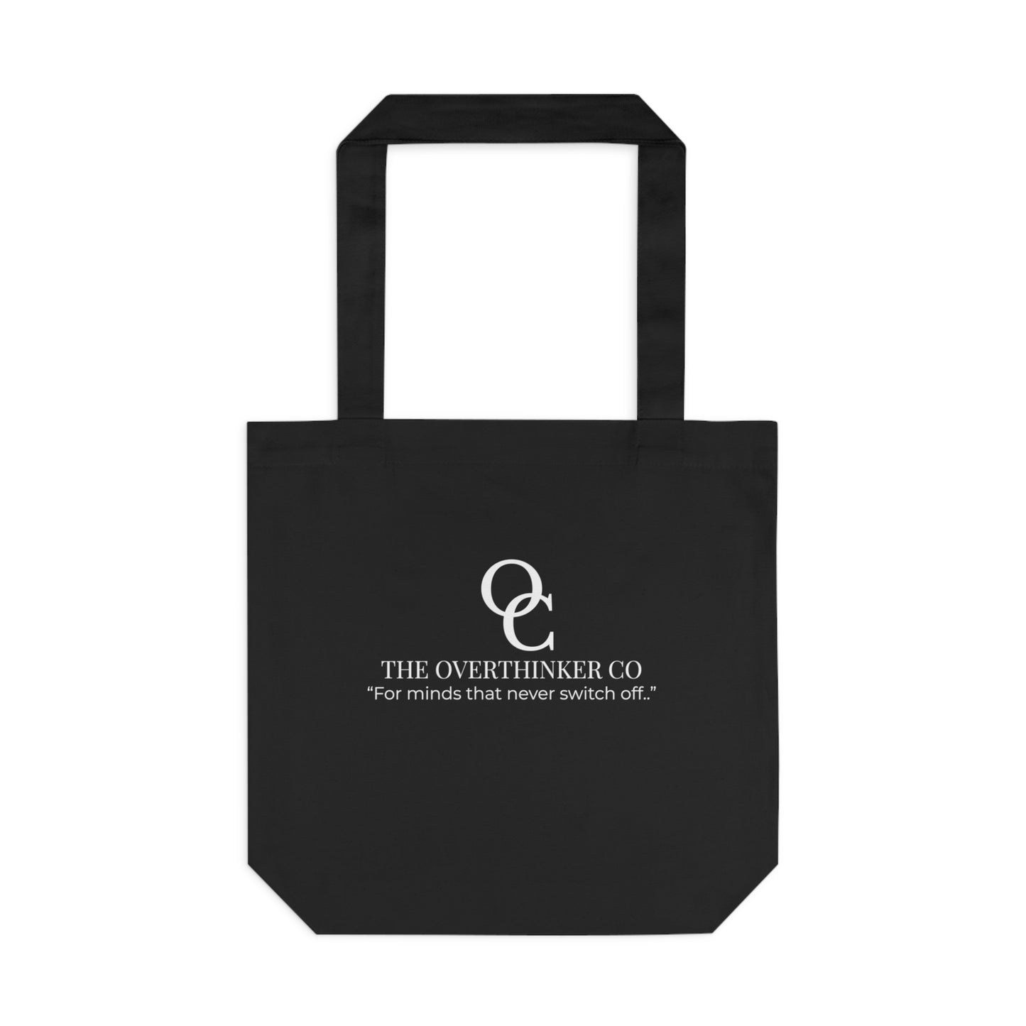 “Carrying My Thoughts and Regrets” - The Overthinker Co. - Cotton Tote Bag